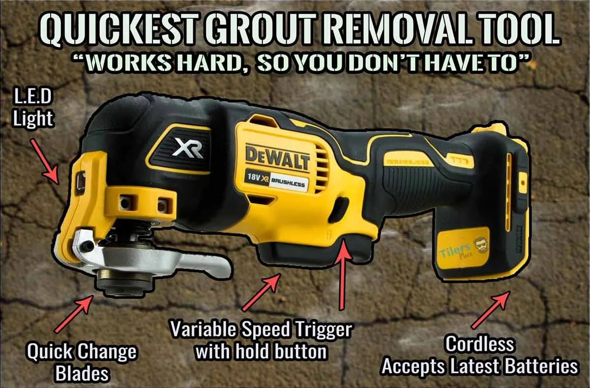 the dewalt multi-tool works great as a grout removal product.