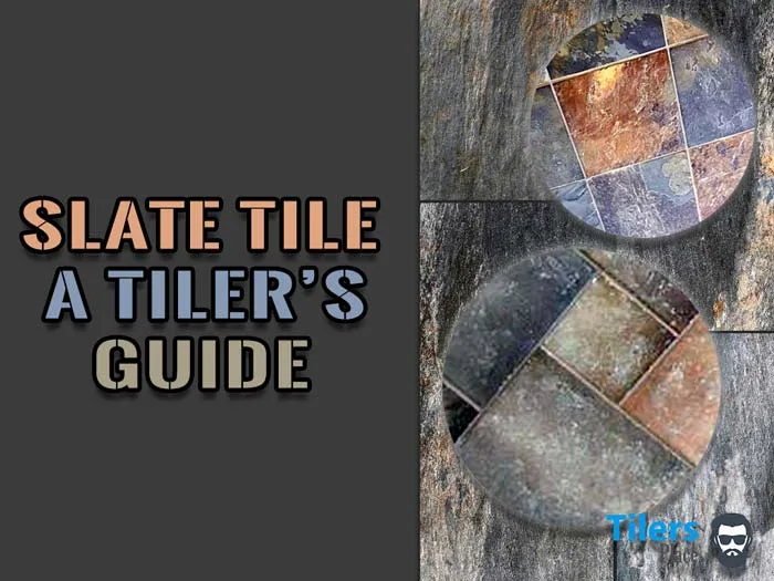 Slate Tile - A Tiler's Guide