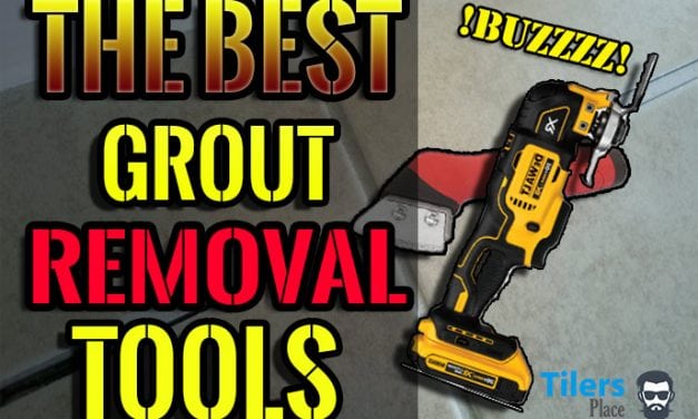 Grout Removal Tools | ** Best in 2021 ** | Complete Grout Removal Guide