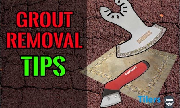 Grout Removal Tips – Learn From A Pro
