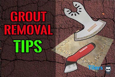 tips for removing grout