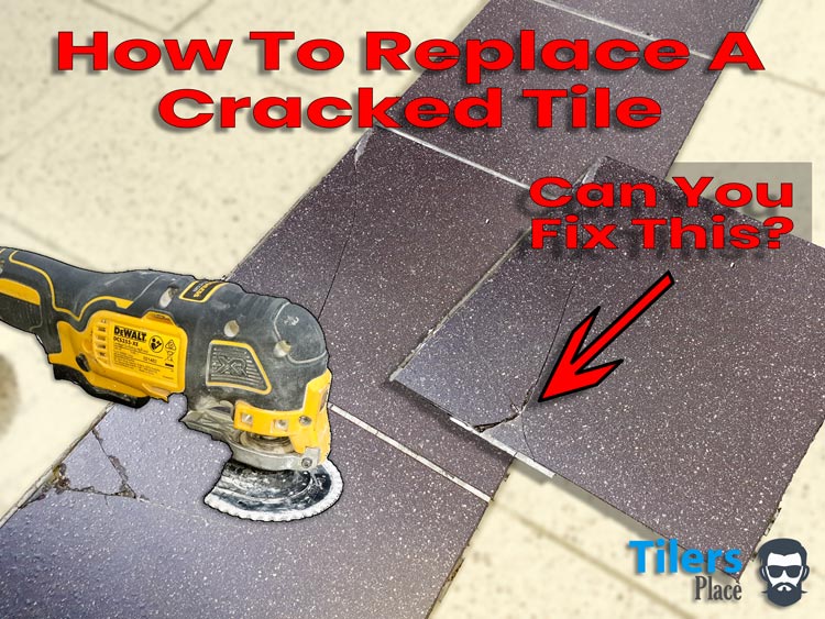 How To Repair Cracked Tile
