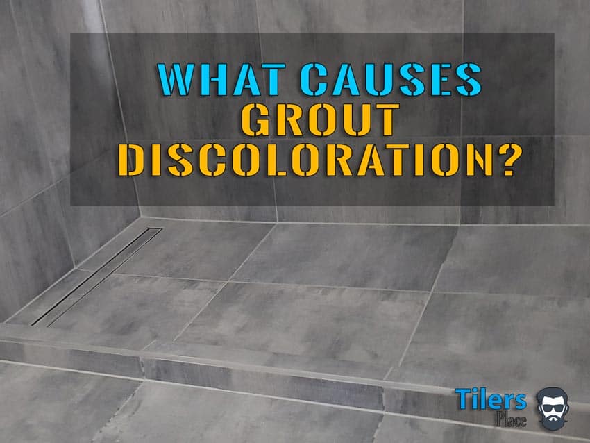 Grout Discoloration
