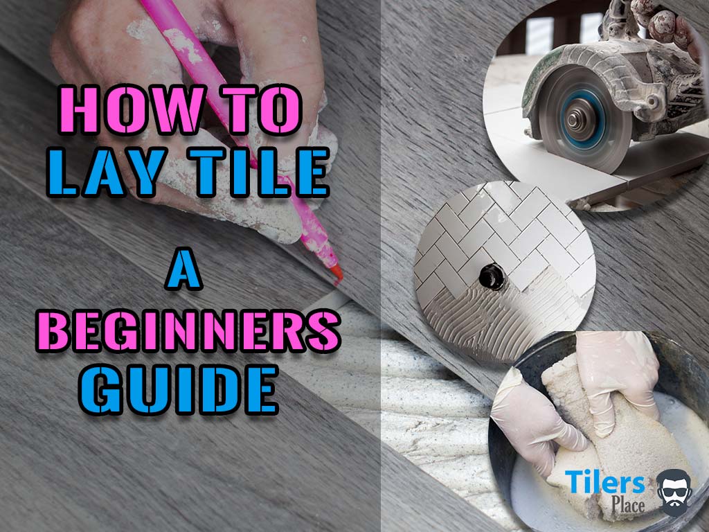 How to Grout Tile A Beginner's Guide 