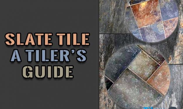 Slate Tile – A Tiler’s Guide