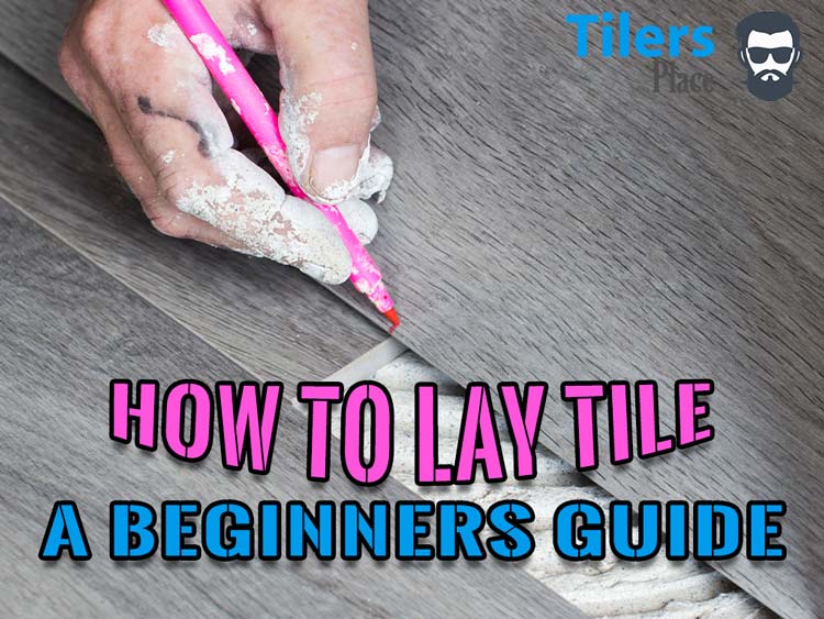 how to lay tile